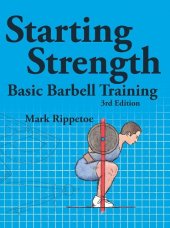 kniha Starting Strength Basic Barbell Training, The Aasgaard Company 2011