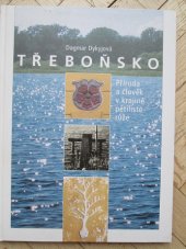 kniha Třeboňsko příroda a člověk v krajině pětilisté růže, Carpio 2000