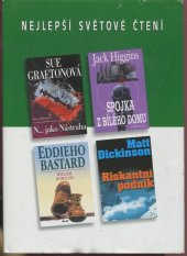 kniha Nejlepší světové čtení Spojka z bílého domu; Eddieho bastard; N jako nástraha; Riskantní podnik, Reader’s Digest 2002