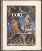 kniha Hory Pravdivé vypsání mnoha příběhů ze života hmyzu, rostlin, zvířat a ptáků, Českomoravské podniky tiskařské a vydavatelské 1924