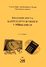 kniha Investování na kapitálových trzích v příkladech, Oeconomica 2007