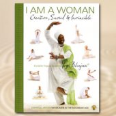 kniha I Am a Woman: Creative, Sacred & Invincible Essential Kriyas For Women In The Aquarian Age, Kundalini Reseasrch Institute 2009