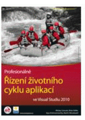 kniha Řízení životního cyklu aplikací ve Visual Studiu 2010, Zoner Press 2010