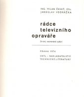 kniha Rádce televizního opraváře určeno [také] žákům odb. škol, SNTL 1974