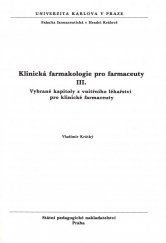 kniha Klinická farmakologie pro farmaceuty III vybrané kapitoly z vnitřního lék. pro klinické farmaceuty, SPN 1988