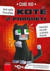 kniha Deník malého Minecrafťáka: Kotě z Podsvětí, Computer Press 2022
