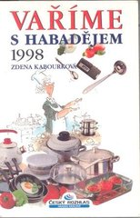 kniha Vaříme s Habadějem 1998, Český rozhlas 1998