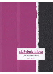 kniha Služebníci slova, Pulchra 2008