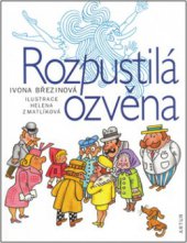 kniha Rozpustilá ozvěna, Artur 2006