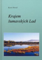 kniha Krajem šumavských Lad, Kopp 2004