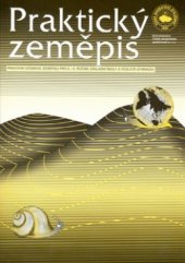 kniha Praktický zeměpis pracovní učebnice zeměpisu pro 6.-9. ročník základní školy a víceletá gymnázia, Nakladatelství České geografické společnosti 1999