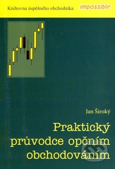 kniha Praktický průvodce opčním obchodováním, Impossible 2007