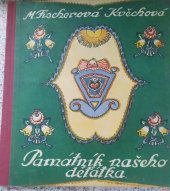 kniha Památník našeho děťátka, Čsl. ochrana matek 1922