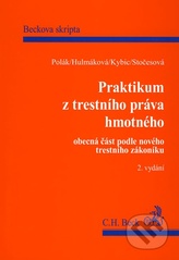 kniha Praktikum z trestního práva hmotného obecná část, C. H. Beck 2009