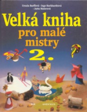 kniha Velká kniha pro malé mistry 2, Ikar 2000