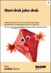 kniha Není drak jako drak Rozvoj gramotností na 1. stupni ZŠ, Raabe 2025