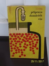 kniha Příprava domácích vín 100 předpisů, SZN 1966