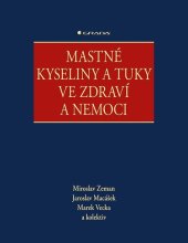 kniha Mastné kyseliny a tuky ve zdraví a nemoci, Grada 2024