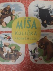 kniha Míša Kulička v rodném lese Veselá dobrodružství medvídka Míši, Melantrich 1950