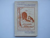 kniha Ilustrovaný průvodce Kokořínskem, krajem Máchovým letovisko Mšeno v Kokořínsku, nejpříhodnější východiště k vděčným výletům: do Mšenského a Dubského Švýcarska, na Kokořín, Hradsko, do Liběchova, na Horní Vidim, Housku, na Nedovesku, Vrátenskou Horu a Bezděz ..., Okrašlovací spolek pro Mšeno a okolí 1932