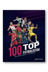 kniha 100 top futbalistov Najlepší hráči 21. storočia, Svojtka 2026