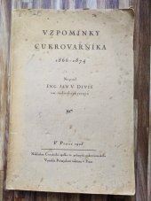 kniha Vzpomínky cukrovarníka 1866-1874, Ústř. spolek čsl. průmyslu cukrovar. 1923