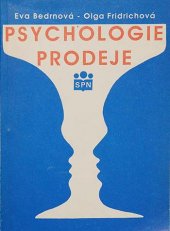 kniha Psychologie prodeje pro střední odborná učiliště, učební obor prodavač, prodavačka, obchodník, obchodnice, Státní pedagogické nakladatelství 1992