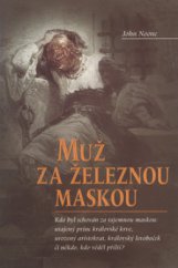 kniha Muž za železnou maskou, Nakladatelství Lidové noviny 2005