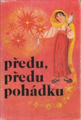 kniha Předu, předu pohádku výbor z nejkrásnějších rumunských pohádek, Lidové nakladatelství 1981