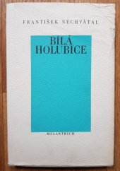 kniha Bílá holubice, Melantrich 1978