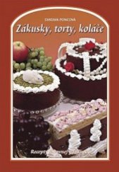 kniha Zákusky, dorty, koláče Recepty šikovné hospodyňky, Knižné centrum 1997