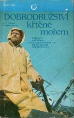 kniha Dobrodružství křtěné mořem Příběhy prvního čs. osamělého mořeplavce, Olympia 1981