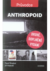 kniha Anthropoid, Academia 2017