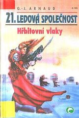 kniha Ledová společnost 21. - Hřbitovní vlaky, Ivo Železný 1996