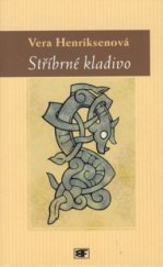 kniha Stříbrné kladivo. Vera Henriksenová, Mladá fronta 2001