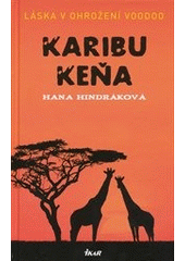 kniha Karibu Keňa láska v ohrožení voodoo, Ikar 2013