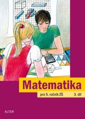 kniha Matematika pro 5. ročník ZŠ 3. díl, Alter 2025