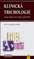 kniha Klinická trichologie nemoci vlasů a nové trendy v jejich léčbě, Maxdorf 2002