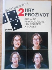 kniha Hry pro život sociálně psychologické hry pro děti a mládež., Portál 1994