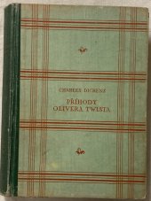 kniha Příhody Olivera Twista, Ústřední dělnické knihkupectví a nakladatelství Antonín Svěcený 1927