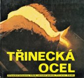 kniha Třinecká ocel [Jubilejní publ.], Merkur 1974