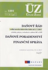 kniha ÚZ č. 1201 Daňový řád, finanční správa - úplné znění předpisů, Sagit 2017