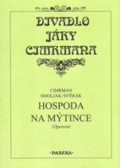 kniha Hospoda Na mýtince (opereta), Paseka 1992