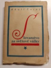 kniha Slovanstvo za světové války studie, úvahy a črty z doby válečného převratu, Karel Beníško 1919