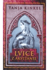 kniha Lvice z Akvitánie, Domino 2001