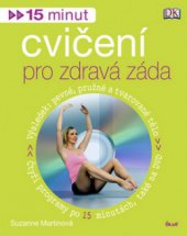 kniha 15 minut cvičení pro zdravá záda, Ikar 2010