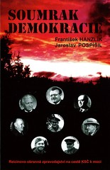 kniha Soumrak demokracie Reicinovo obranné zpravodajství na cestě KSČ k moci, Lípa 2000