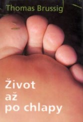 kniha Život až po chlapy, BB/art 2002