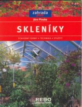 kniha Skleníky stavební formy, technika, využití, Rebo 2002