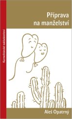 kniha Příprava na manželství, Karmelitánské nakladatelství 2023